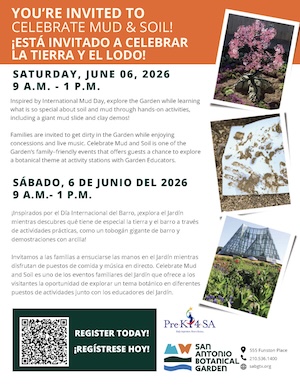 SATURDAY, JUNE 06, 2026
9 A.M. - 1 P.M.
Inspired by International Mud Day, explore the Garden while learning
what is so special about soil and mud through hands-on activities,
including a giant mud slide and clay demos!
Families are invited to get dirty in the Garden while enjoying
concessions and live music. Celebrate Mud and Soil is one of the
Garden’s family–friendly events that offers guests a chance to explore
a botanical theme at activity stations with Garden Educators.